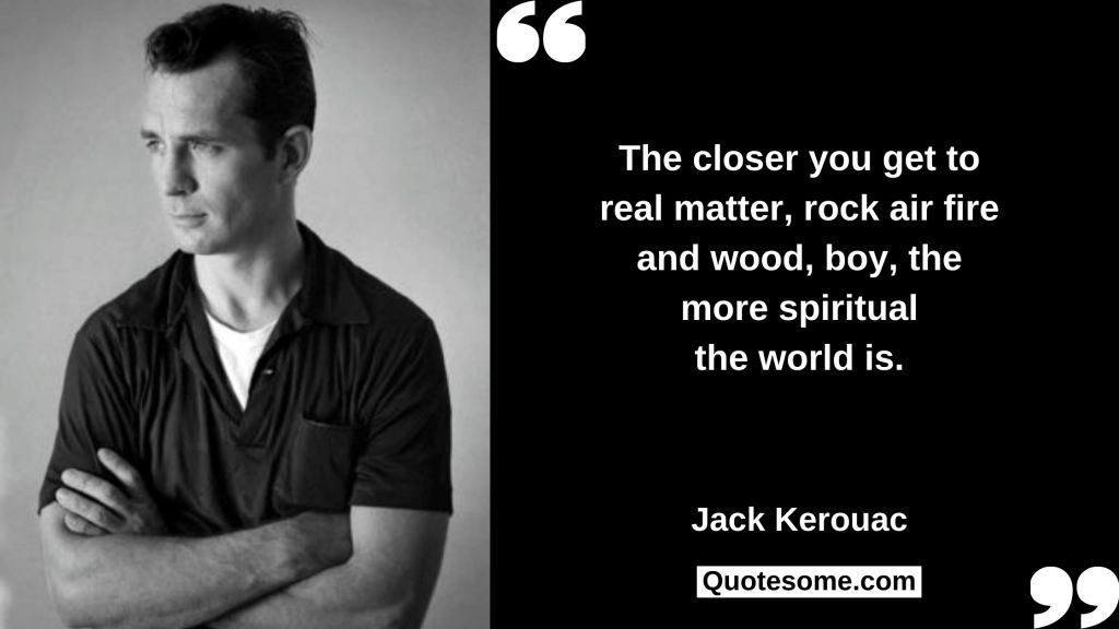 Jack Kerouac Quotes